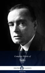Complete Works of Saki (Illustrated)