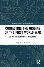 Contesting the Origins of the First World War