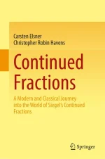 Continued Fractions: A Modern and Classical Journey Into the World of Siegel's Continued Fractions