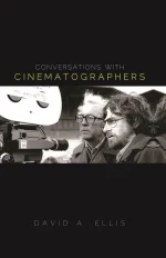 Conversations With Cinematographers