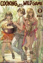 Cooking With Wild Game: Volume 2