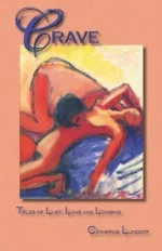 Crave: Tales of Lust, Love and Longing