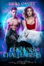 Crowns and Challengers