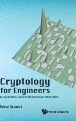 Cryptology for Engineers_ an Application-Oriented Mathematical Introduction