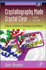 Crystallography Made Crystal Clear_ a Guide for Users of Macromolecular Models