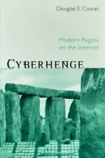 Cyberhenge: Modern Pagans on the Internet