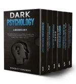 DARK PSYCHOLOGY AND MANIPULATION MASTERY BIBLE 7 Books in 1