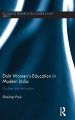 Dalit Women's Education in Modern India_ Double Discrimination