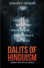 Dalits of Hinduism_ Dharma's Fight for Lost Children