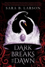 Dark Breaks the Dawn