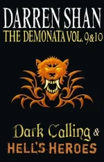Dark Calling and Hell's Heroes