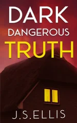 Dark Dangerous Truth