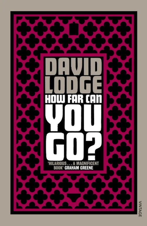 David Lodge: How Far Can You Go?