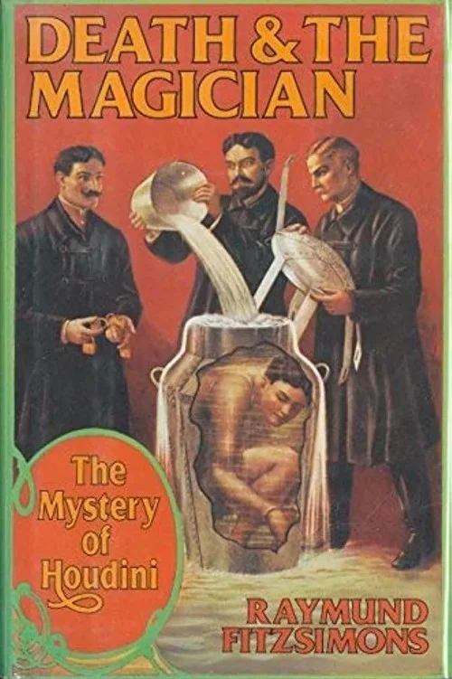 Death and the Magician: The Mystery of Houdini