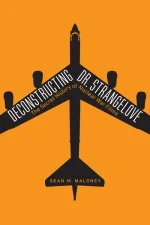 Deconstructing Dr. Strangelove