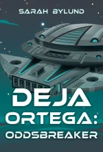 Deja Ortega: Oddsbreaker