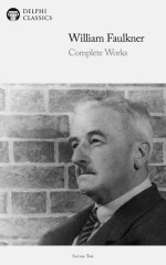 Delphi Complete Works of William Faulkner