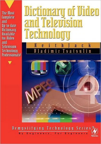 Dictionary of Video and Television Technology