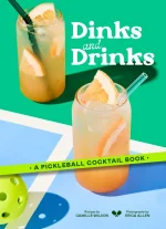 Dinks and Drinks