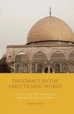 Diplomacy in the Early Islamic World