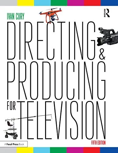 Directing and Producing for Television