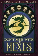 Don't Mess With Hexes