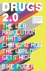 Drugs 2.0: The Web Revolution That's Changing How the World Gets High