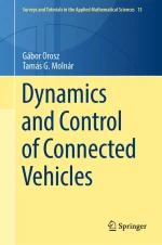 Dynamics and Control of Connected Vehicles