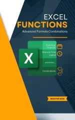 EXCEL FUNCTIONS and Advanced Formula Combinations