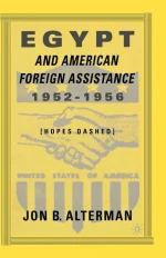 Egypt and American Foreign Assistance 1952-1956