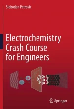 Electrochemistry Crash Course for Engineers