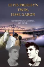 Elvis Presley's Twin, Jesse Garon