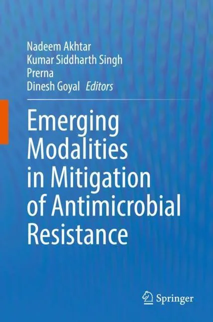 Emerging Modalities in Mitigation of Antimicrobial Resistance
