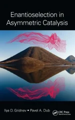Enantioselection in Asymmetric Catalysis