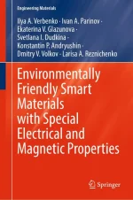 Environmentally Friendly Smart Materials With Special Electrical and Magnetic Properties