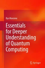 Essentials for Deeper Understanding of Quantum Computing