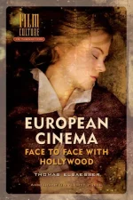 European Cinema: Face to Face With Hollywood