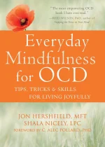 Everyday Mindfulness for Ocd: Tips, Tricks & Skills for Living Joyfully