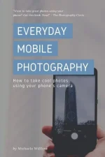 Everyday Mobile Photography