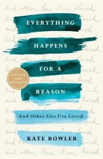 Everything Happens for a Reason