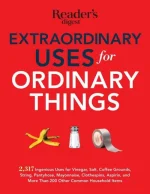 Extraordinary Uses for Ordinary Things