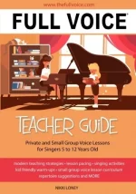 FULL VOICE Teacher Guide