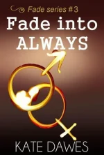 Fade Into Always