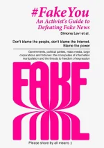 Fake You - an Activist's Guide to Defeating Disinformation