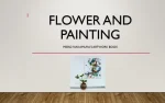 Flower and Painting