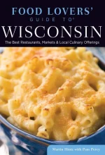 Food Lovers' Guide to Wisconsin