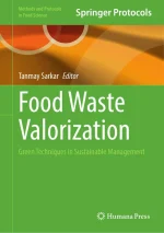 Food Waste Valorization: Green Techniques in Sustainable Management