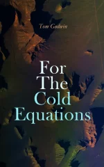 For the Cold Equations