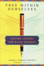 Free Within Ourselves: Fiction Lessons for Black Authors