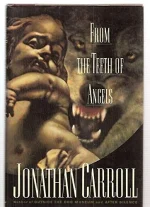 From the Teeth of Angels